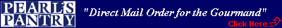 Pearl's Pantry, the gourmand's mail order pantry